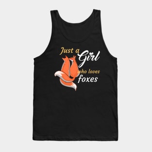 Just A Girl Who Loves Foxes Tank Top